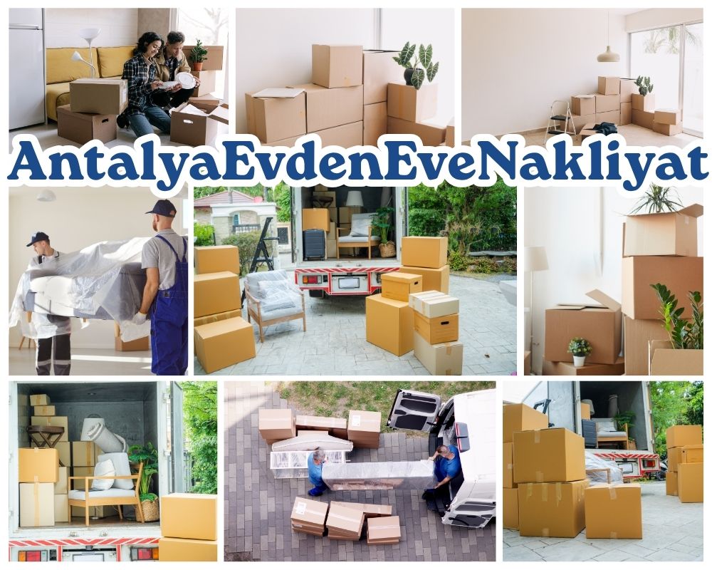 Antalya Adıyaman Evden Eve Nakliyat